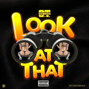 O.T. Genasis - Look At That